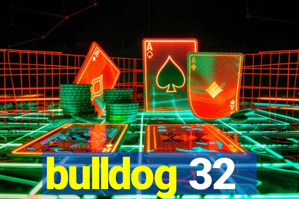 bulldog 32